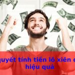 Bí quyết tính tiền lô xiên quay hiệu quả
